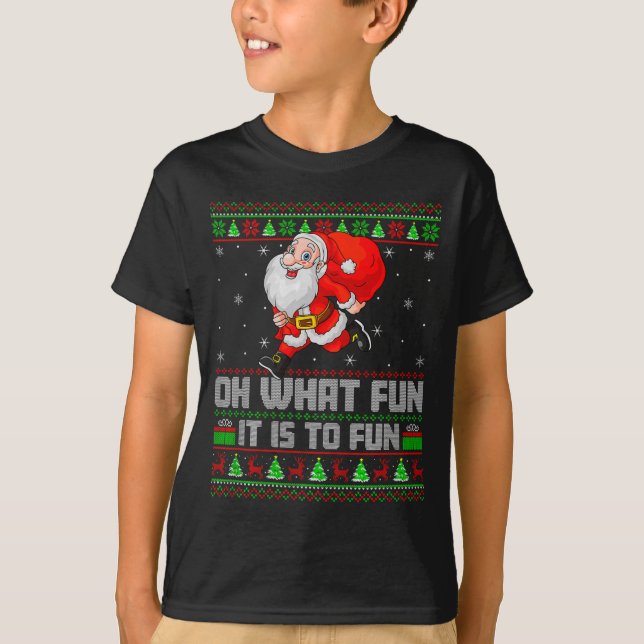T-shirt Oh What Fun Is It To Run Funny Santa Running Ugly  (Devant)