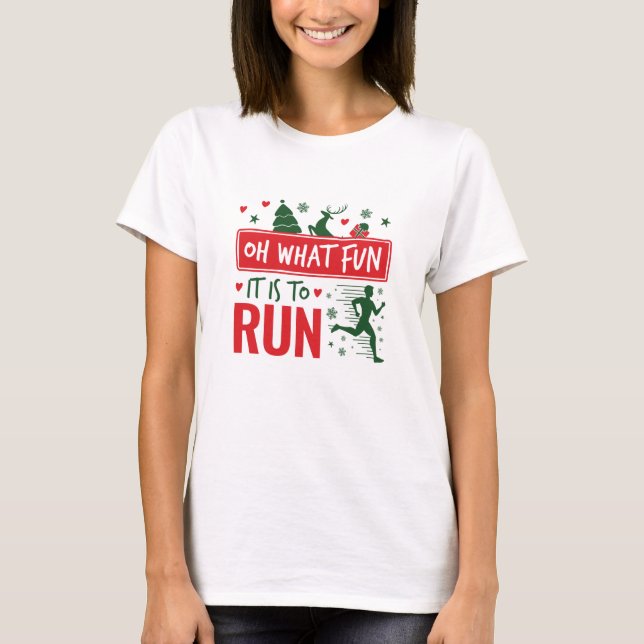 T-shirt Oh What Fun It Is to Run Christmas Runner (Devant)