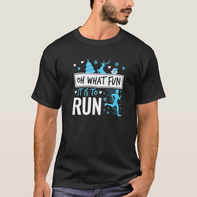T-shirt Oh What Fun It Is to Run Running Christmas Runner (Devant)
