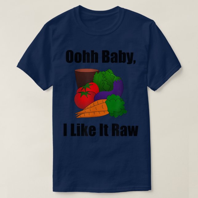 T-shirt Ohh Baby J'Aime Ça Raw Funny Vegan Végétarien Homm (Design devant)