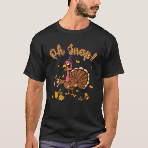 T-shirt Ohhhhh Snap Thanksgiving Fall quitte Turquie Break