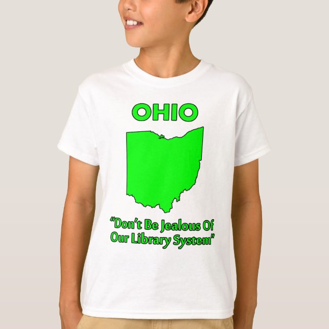 T-shirt Ohio - N'enviez pas notre système de bibliothèques (Devant)