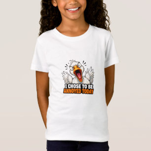 T-Shirt Oie Drôle et En Colère - Je Choisis d'Être Agacée