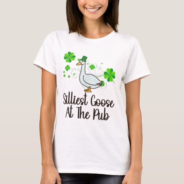 T-shirt Oie la plus idiote au pub St Patrick drôle moi (Devant)