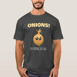 T-shirt Oignons À Pleurer Fort - Cute Onion Pun