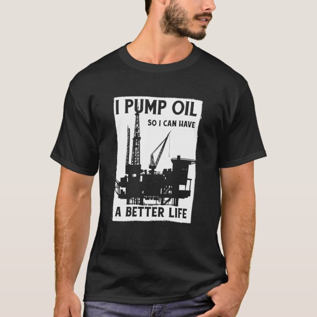 T-shirt Oilfield Pump Fracker Fracking Oil Drilling (Devant)