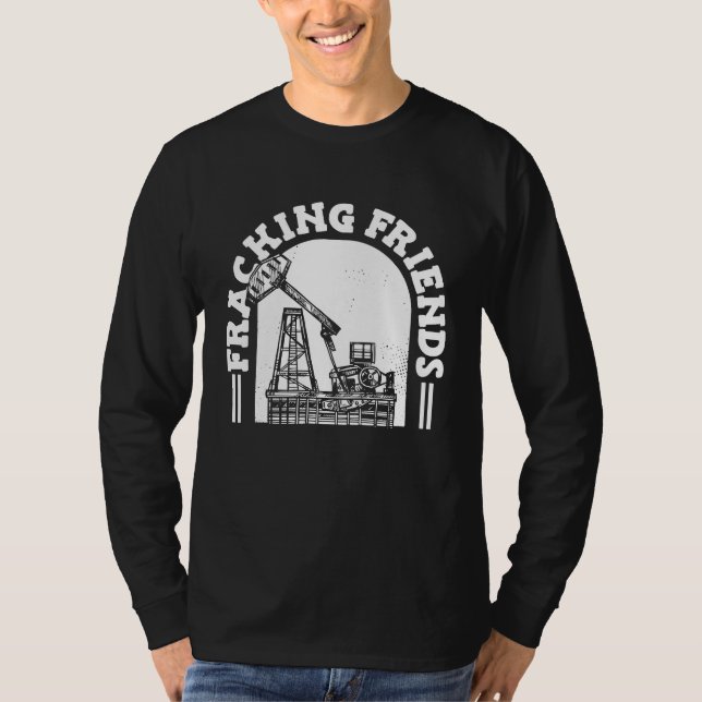 T-shirt Oilfield Rig Drilling Fracker  Oil Fracking (Devant)