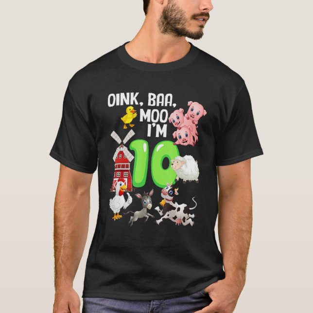 T-shirt Oink Baa Neigh Cluck Moo Je suis 10 ans Vieux thèm (Devant)
