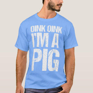 T-shirt Oink Oink I'm A Pig Costume Funny Easy Animal Hall