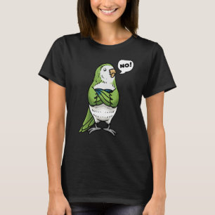 T-shirt Oiseau de perroquet de moine têtu Non