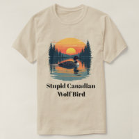 Oiseau loup canadien stupide drôle cadeau Canada h