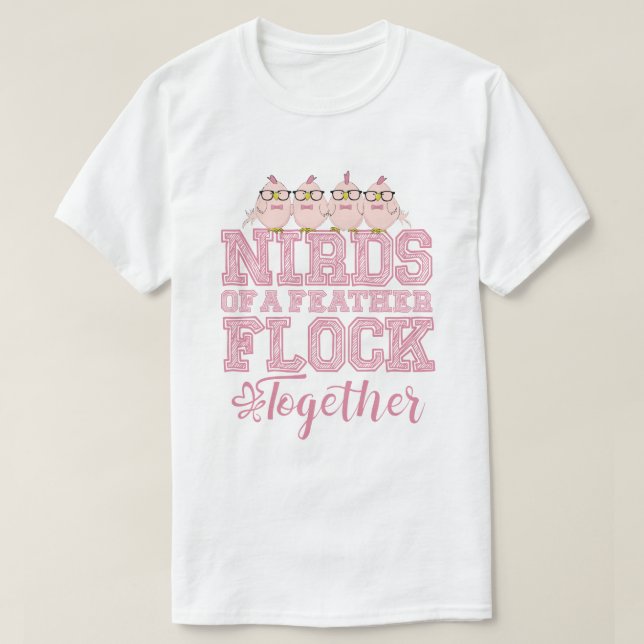 T-shirt Oiseau Nerd Drôle Les Nirds d'une Plume s'Envole E (Design devant)
