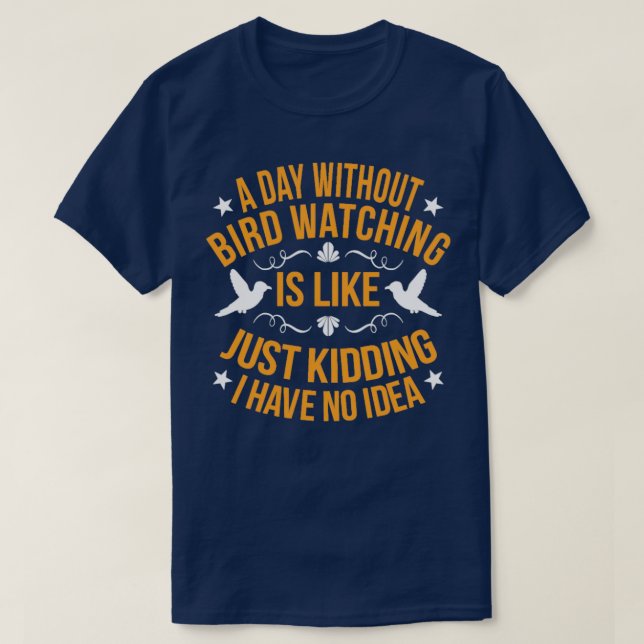 T-shirt Oiseau Observation Oiseau Amant Oiseau Jour Cadeau (Design devant)
