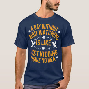 T-shirt Oiseau Observation Oiseau Amant Oiseau Jour Cadeau
