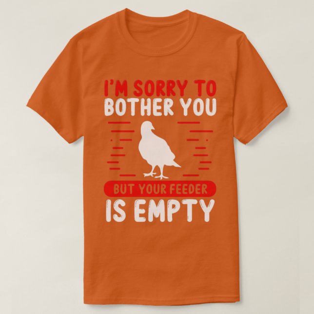 T-shirt Oiseau observer votre source d'alimentation est vi (Design devant)