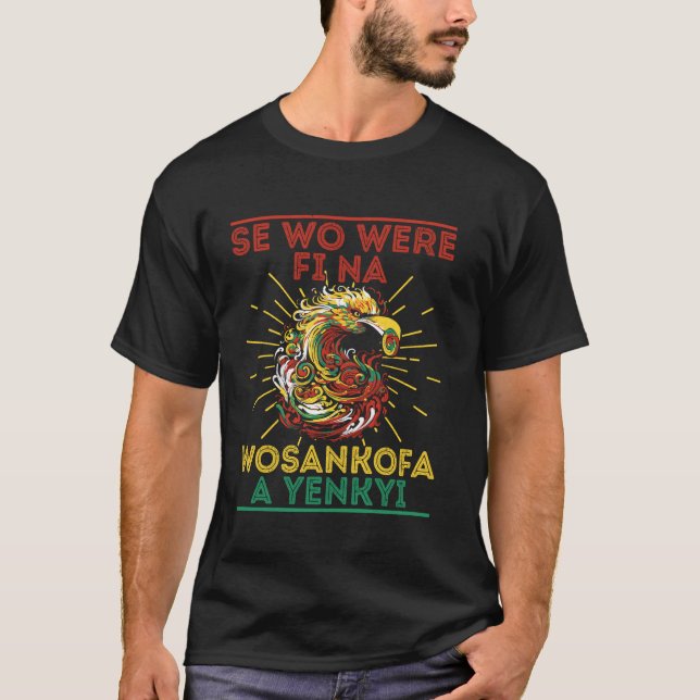 T-shirt Oiseau Sankofa Se Wo Were Fina pour Juneteenth (Devant)