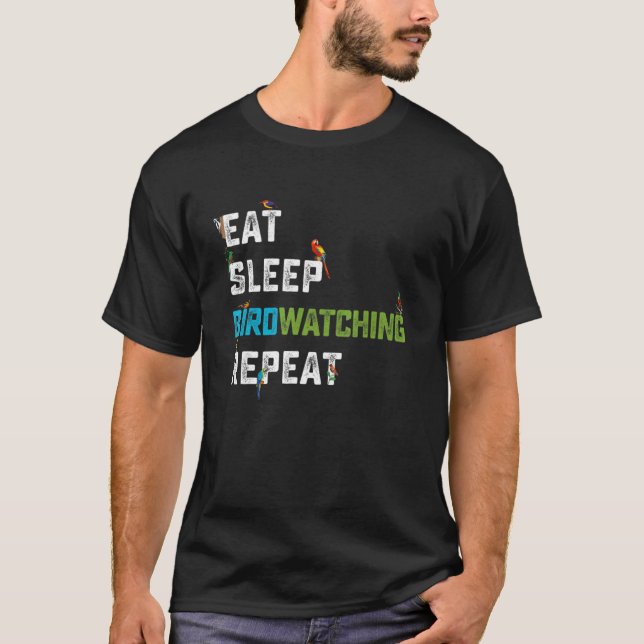 T-shirt Oiseau Watcher Manger Dormir Oiseau Observation Ré (Devant)