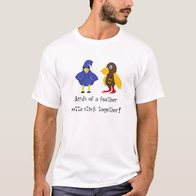 T-shirt Oiseaux de même plumage... (Devant)