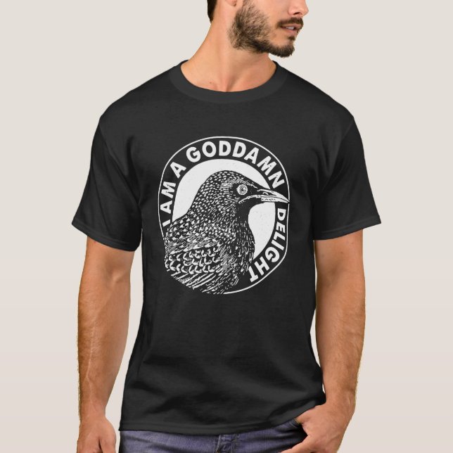 T-shirt Oiseaux Drôle Je Suis Un Bon Goddamé À La Chemise (Devant)