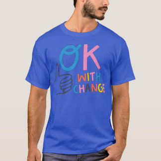 T-shirt OK avec le changement