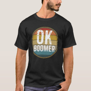 T-SHIRT OK BOOMER MILLENNIAL SARCASTIQUE ANCIEN RETRO BABY