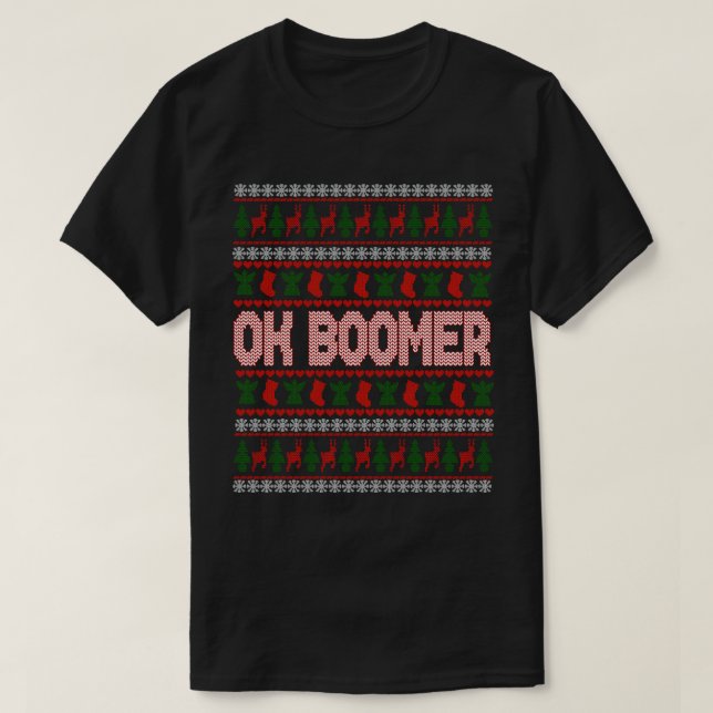 T-shirt Ok Boomer Sweat-shirt de Noël Moche Cadeau de Noël (Design devant)