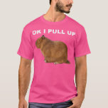 T-shirt OK I Pull up capybara funny meme cute animal<br><div class="desc">OK I Pull Up Capybara Funny Meme Cute Animal .</div>