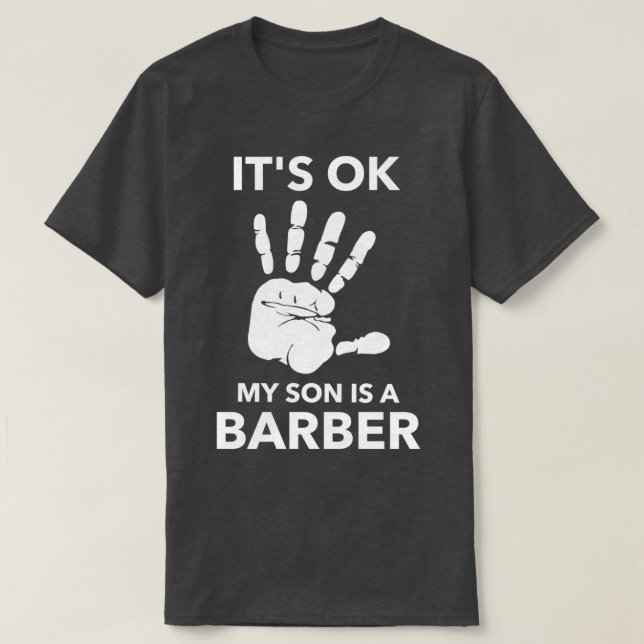 T-SHIRT OK, MON FILS EST BARBÈRE. (Design devant)