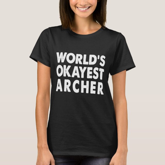 T-shirt Okayest Archer Tee Présent Archery (Devant)