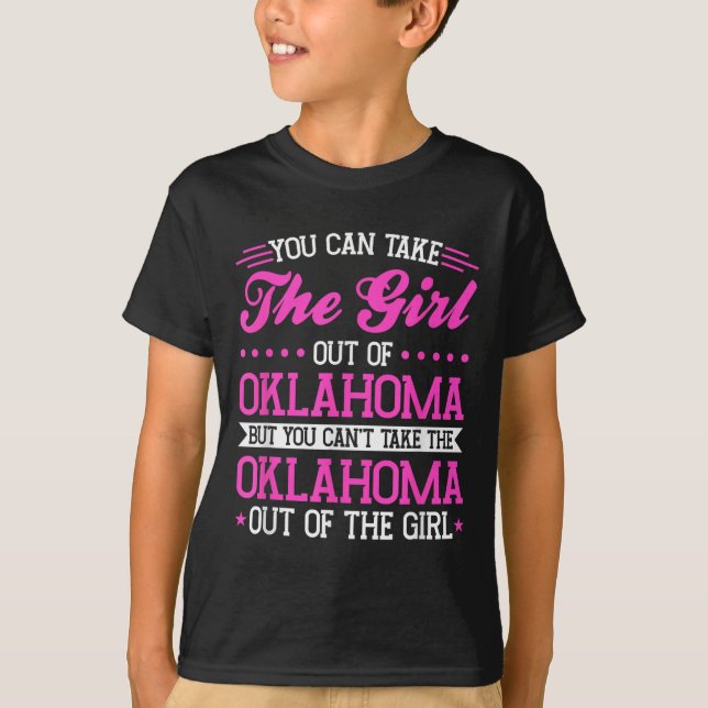 T-shirt Oklahoma Girl Can't Take Out The Oklahoma  (Devant)