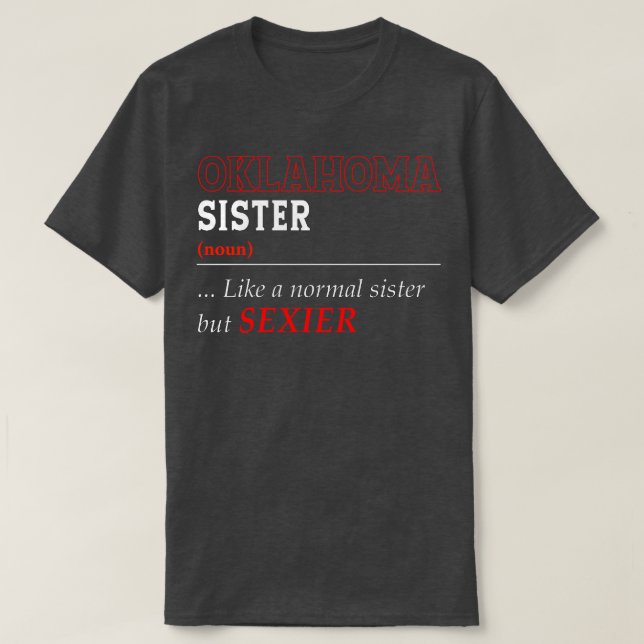 T-shirt Oklahoma - Soeur normale (Design devant)