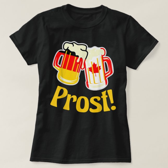 T-shirt Oktoberfest Prost Allemand et Canada Eh (Design devant)