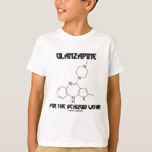 T-shirt Olanzapine pour le schizoïdique dans (chimie)