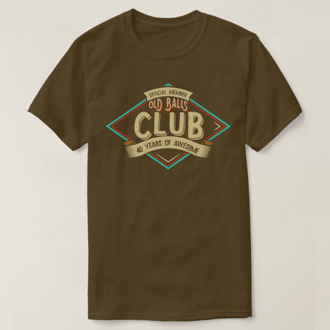 T-shirt Old Balls Club 40 anniversaire cadeau de célébrati (Design devant)