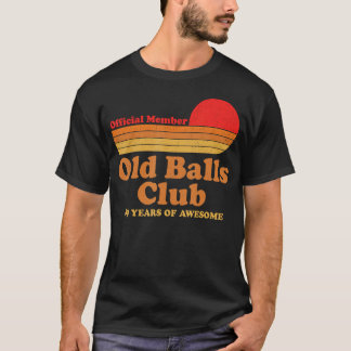 T-shirt Old Balls Club 69 Ans d'hommes fantastiques Funny