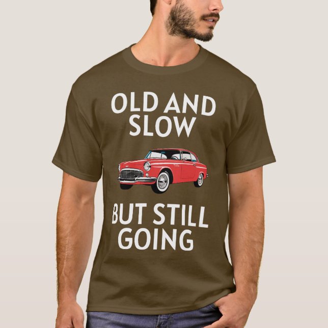 T-shirt Old Car Still Going (Devant)