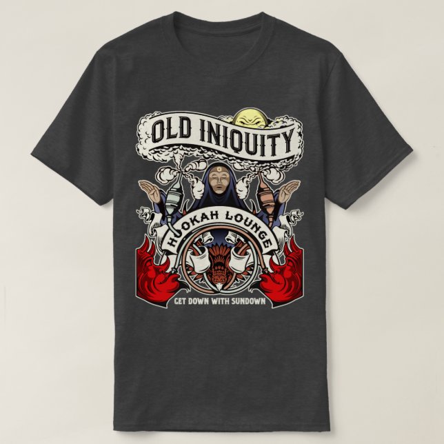 T-shirt Old Iniquity Hookah Lounge Debout Le Soleil (Design devant)