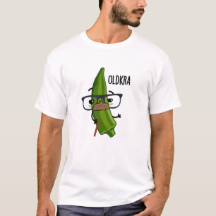 T-shirt Old-kra Funny Okra Pun