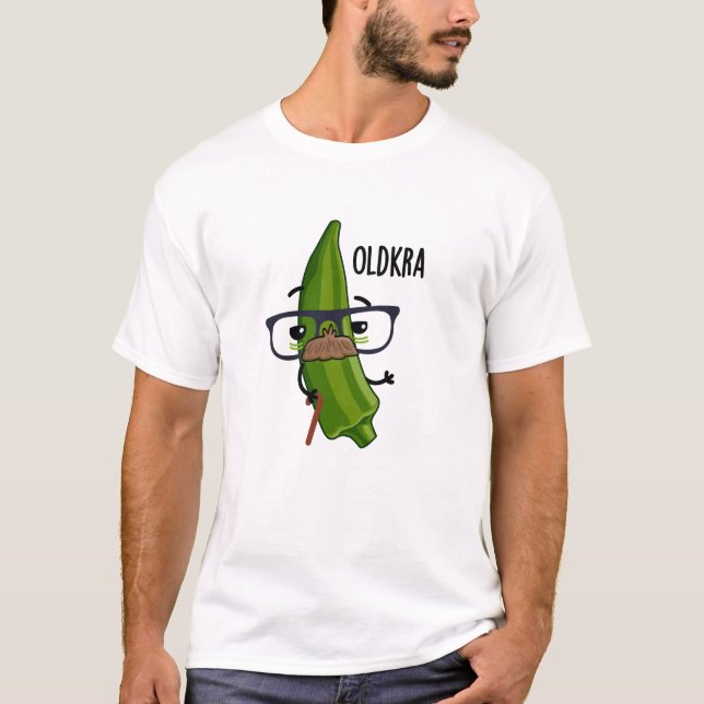 T-shirt Old-kra Funny Okra Pun (Devant)