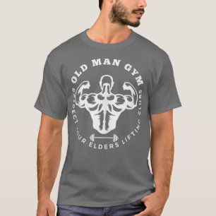 T-shirt Old Man Gym Respectez Vos Aînés Lifting Clubs Sarc