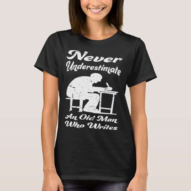 T-shirt Old Man Writing Author Book Journalist Novelist (Devant)