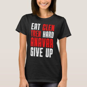 T-shirt Old School Bodybuilding Eat Clen Tren Hard Anavar