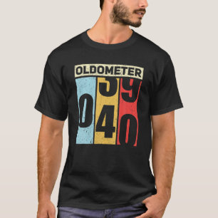 T-shirt Oldomètre 39-40 Drôle 40E Anniversaire Odomètre Ca