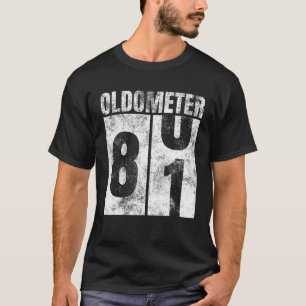 T-shirt Oldomètre 80-81 ans Vieux Homme Femme Anniversair