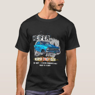 T-shirt Ole Heavy Ziptie Heifer Street Racing Outlaws Memp