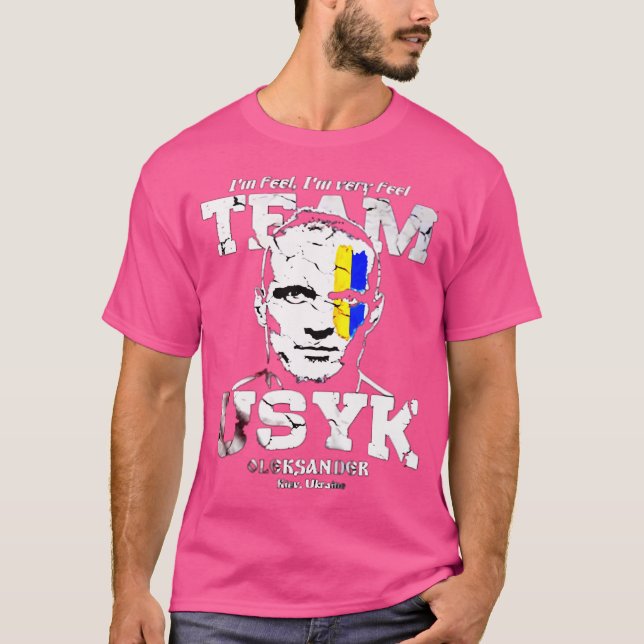 T-shirt Oleksandr Usyk Je Sens Que Je Suis Très Sensé (Devant)