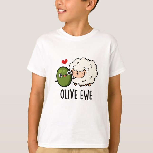 T-shirt Olive Ewe drôle Amour Pun (Devant)
