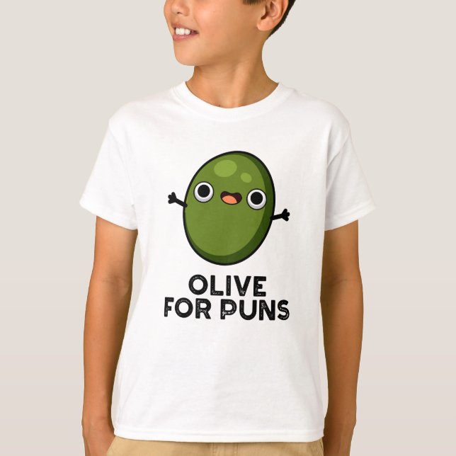 T-shirt Olive Pour Puns Amusant Olive Fruit Pun (Devant)