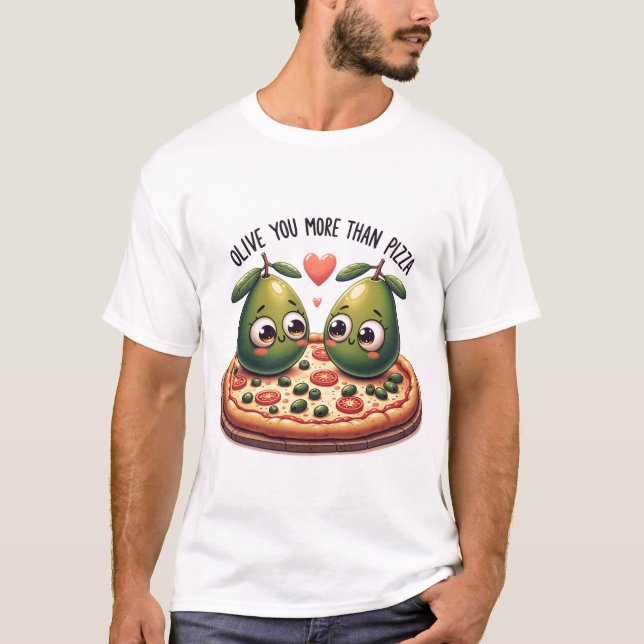 T-shirt Olive You Plus Que Pizza (Devant)