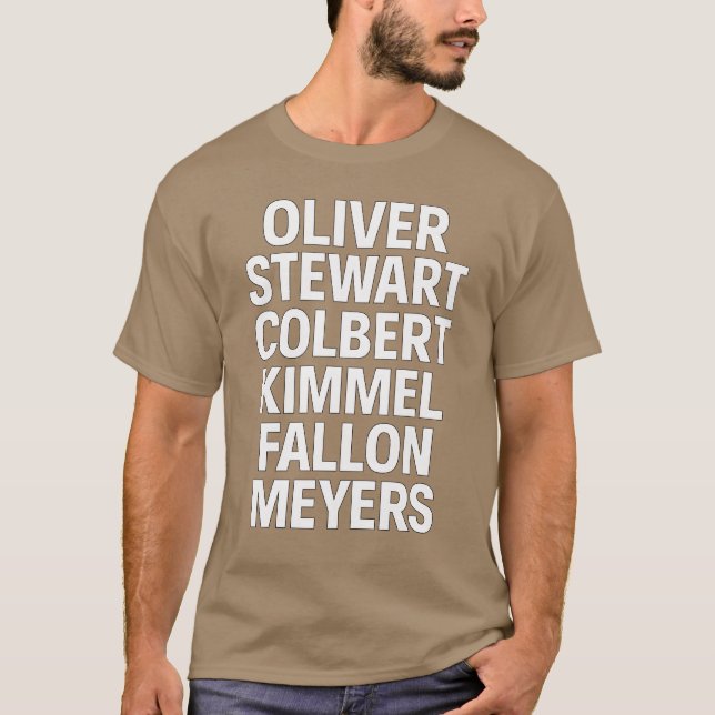 T-shirt Oliver, Stewart, Colbert, Kimmel, Fallon, Meyers (Devant)